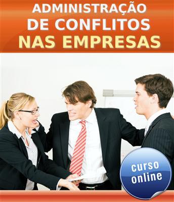 Curso Online Administração de Conflitos nas Empresas