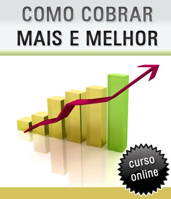 Curso Online Como Cobrar Mais e Melhor