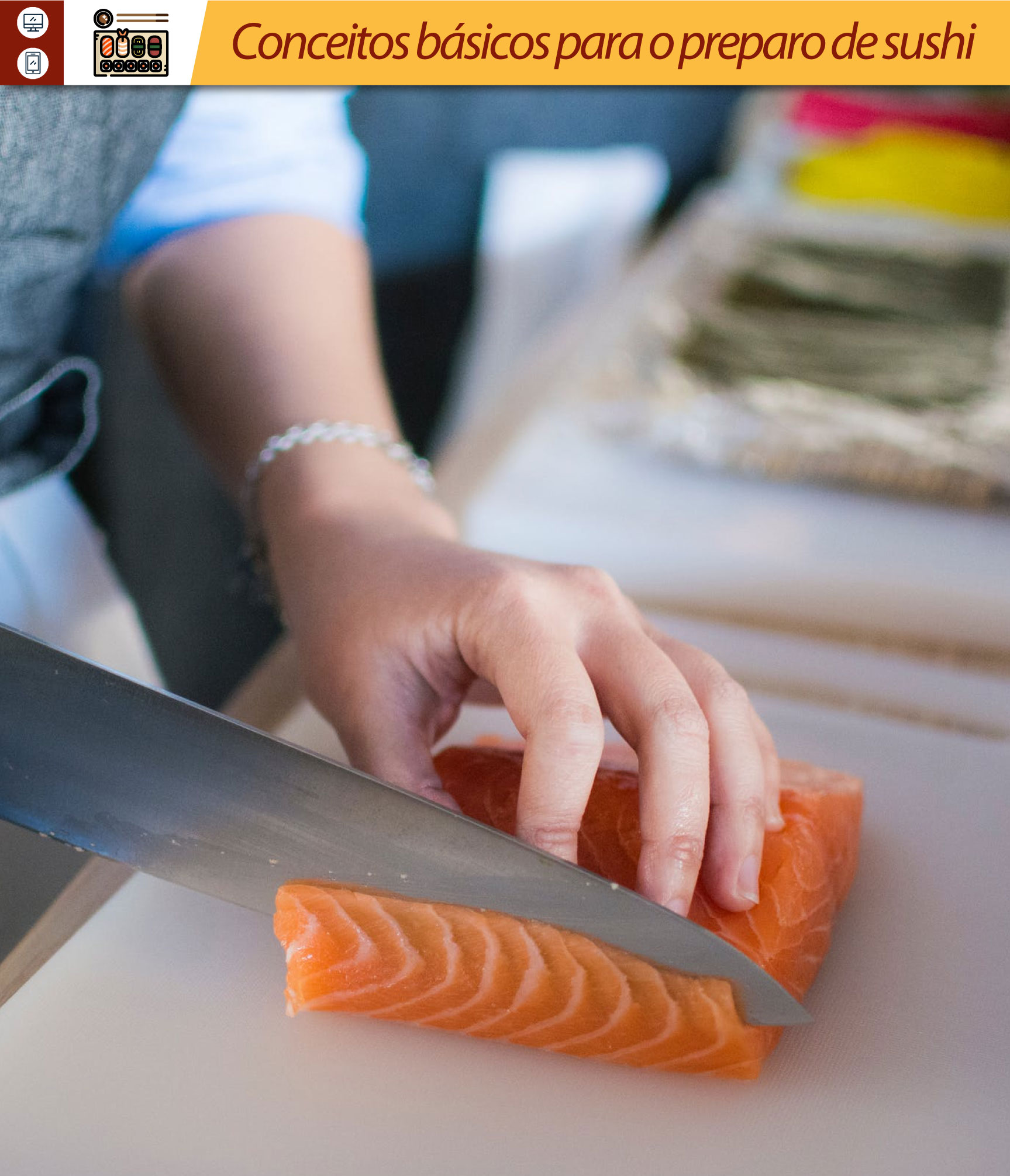 Conceitos básicos para o preparo de sushi