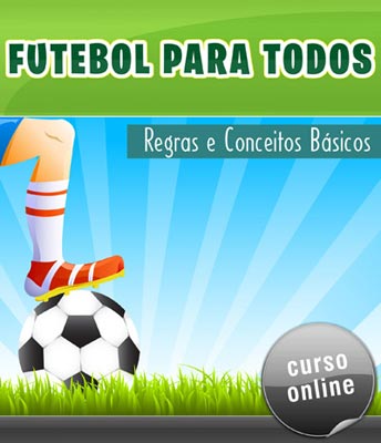Curso Online Futebol para Todos - Regras e Conceitos Básicos