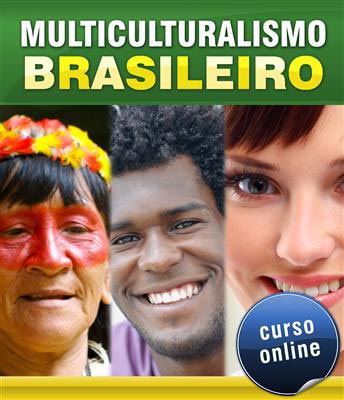 Curso Online Multiculturalismo Brasileiro