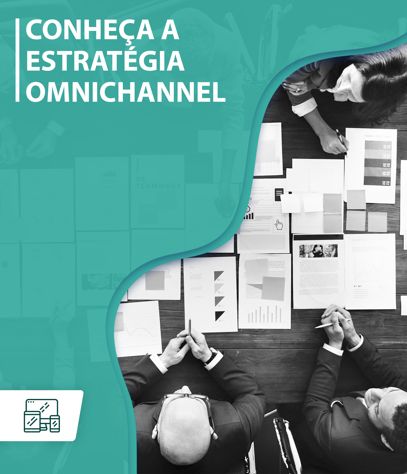 Conheça a Estratégia Omnichannel