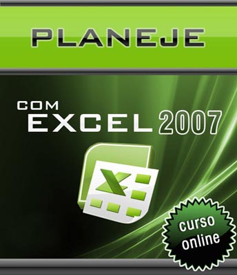 Curso Online Planeje com Excel 2007