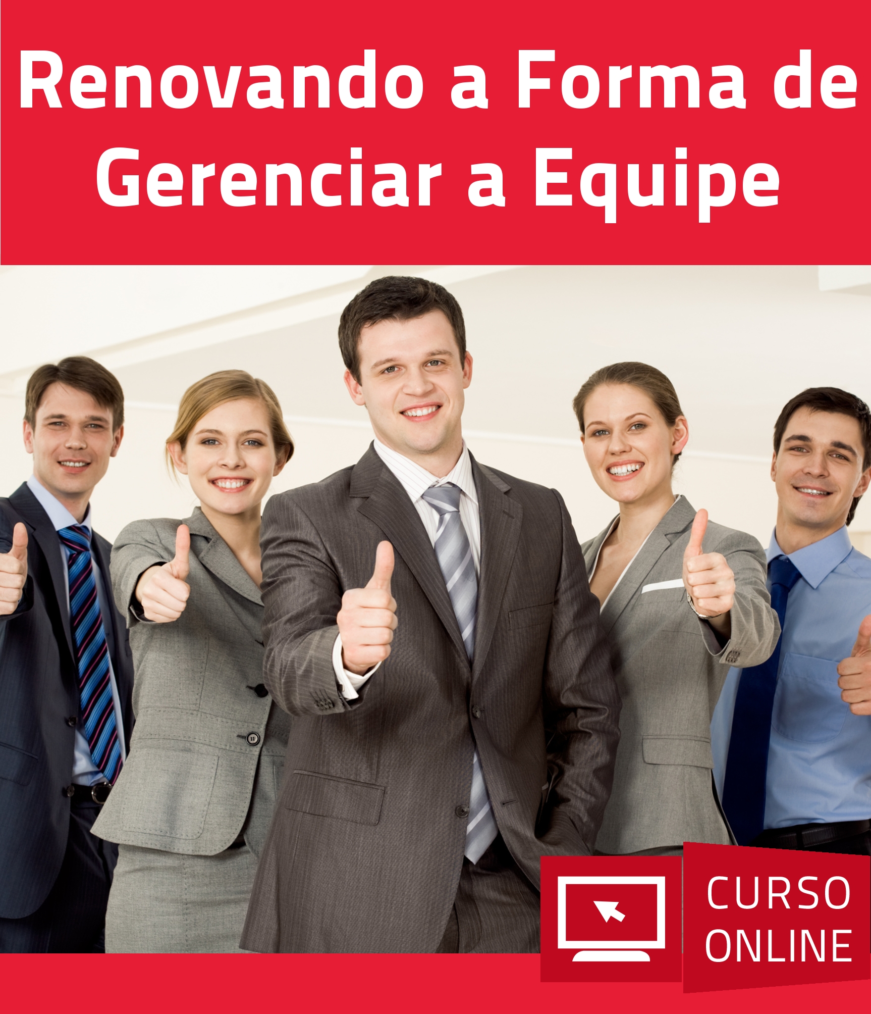 Renovando a Forma de Gerenciar a Equipe