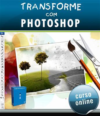 Curso Online Transforme com Photoshop