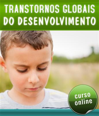 Curso Online Transtornos Globais do Desenvolvimento