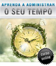 Curso Online Aprenda a Administrar o seu Tempo