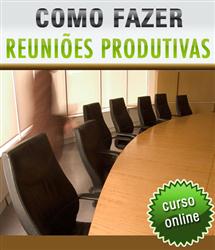 Curso Online Como Fazer Reuniões Produtivas