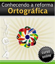 Curso Online Conhecendo a Reforma Ortográfica