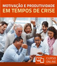 Motivação e Produtividade em tempos de Crise