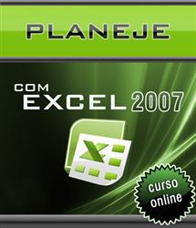 Curso Online Planeje com Excel 2007