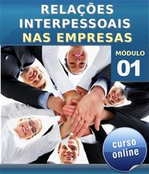 Curso Online Relações Interpessoais na Empresa -  Módulo 1