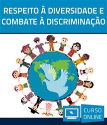 Curso Online Respeito à Diversidade e Combate à Discriminação