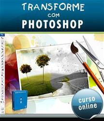 Curso Online Transforme com Photoshop